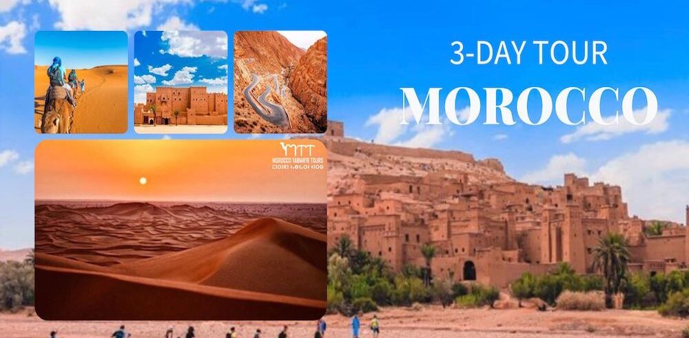 BEST 3 Days Sahara desert tour from Marrakech to Fes in 2024/25