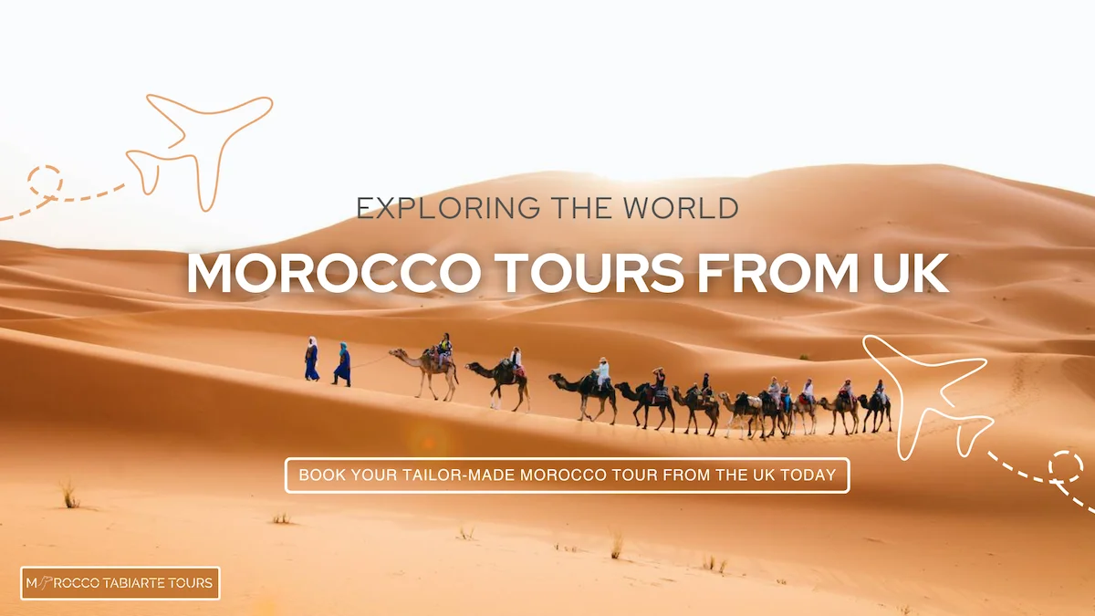 Tailor-Made Morocco Tours from UK – Sahara Desert Adventure Morocco tours from UK – Camel trekking in Sahara Desert with tailored travel packages