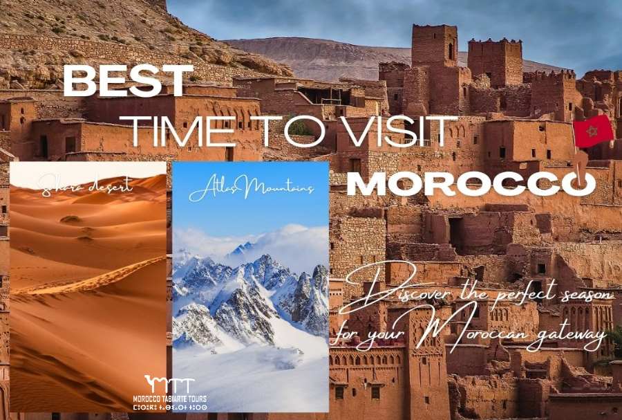 Explore Morocco: Ideal Travel Seasons & Best Times to Visit