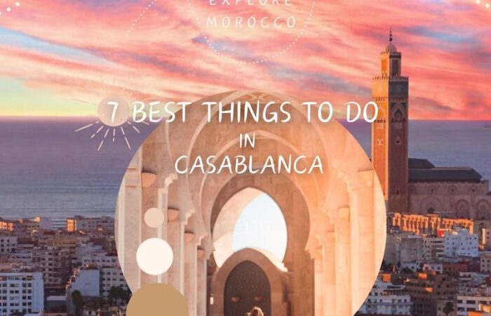 7 Best things to do in Casablanca - Ultimate Guide to Best Visits