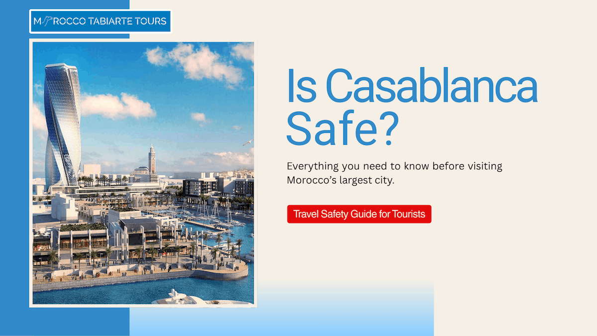 Is Casablanca Safe for Tourists – Casablanca Travel Safety Guide Is Casablanca safe travel guide showing Hassan II Mosque and Casablanca city skyline Morocco