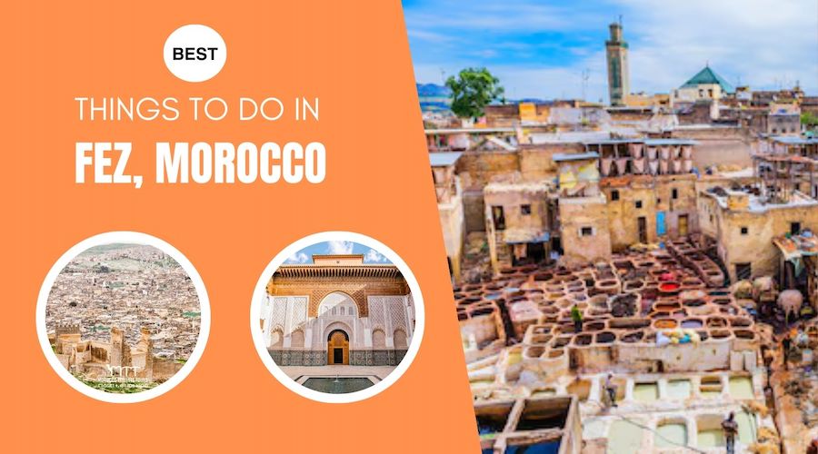Discover the Best Things to Do in Fez, Morocco