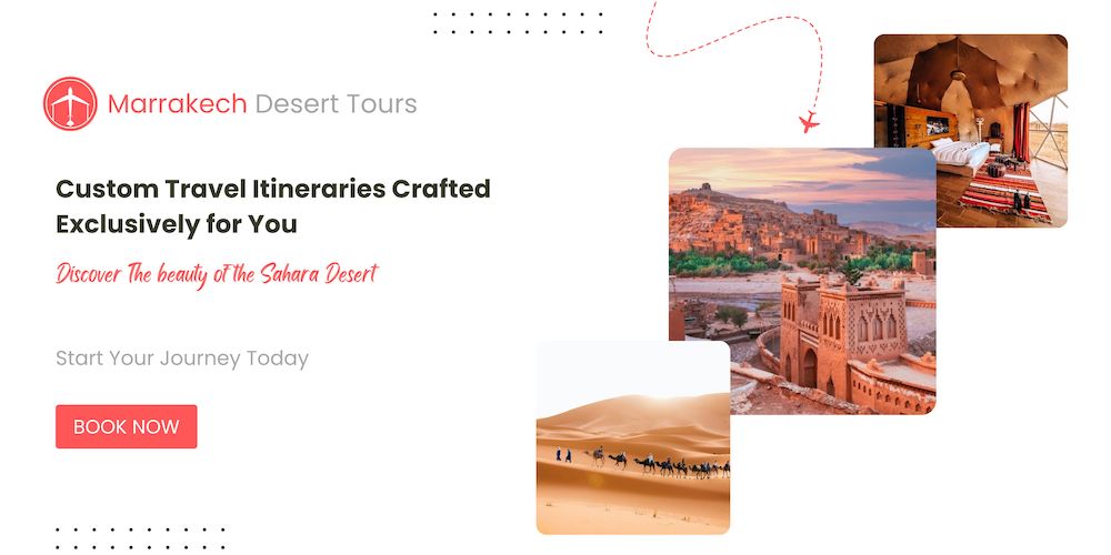 Marrakech Desert Tours – Book Now & Save on Your Sahara Trip