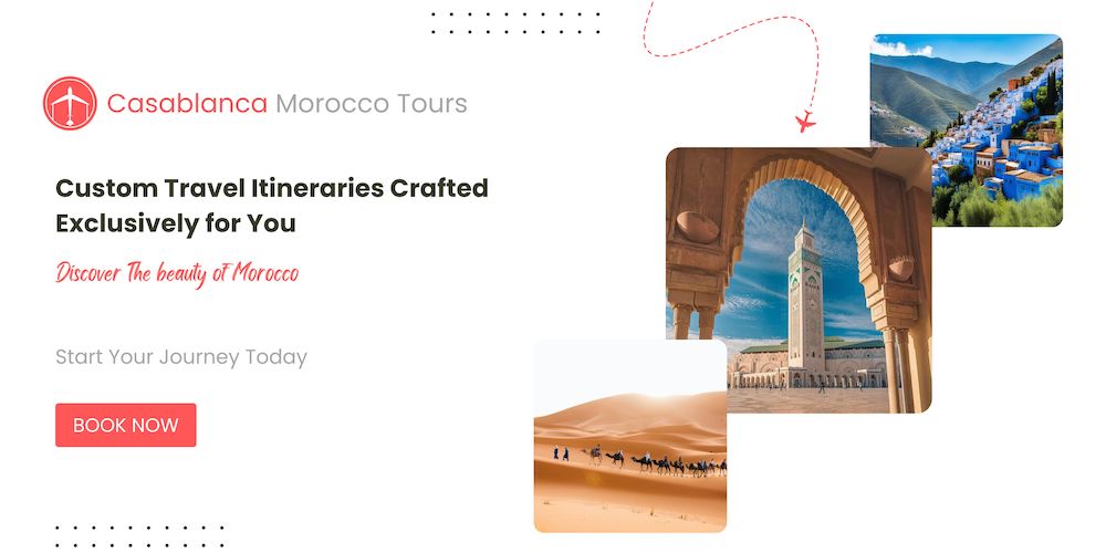 Private Tours from Casablanca – Explore Morocco’s Best Destinations
