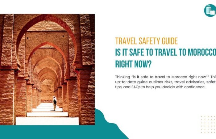 is Morocco safe to travel 2026 travel safety guide morocco tourists